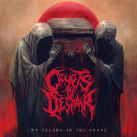WE BELONG IN THE GRAVE