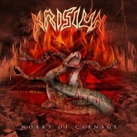 Krisiun - Works Of Carnage [Reissue]