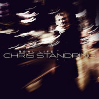 Chris Standring - Real Life [Digipak]