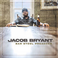 Jacob Bryant - Bar Stool Preacher [LP]