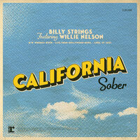 Billy Strings - "California Sober" featuring Willie Nelson [RSD Black Friday 2023]