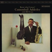 Cannonball Adderley with Bill Evans - Know What I Mean? (Original Jazz Classics Series) [LP]