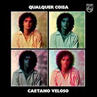 Caetano Veloso - Cualquier Coisa