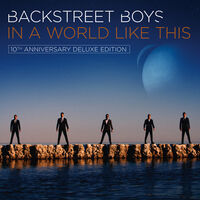 Backstreet Boys - In A World Like This (10th Anniversary) [Deluxe]