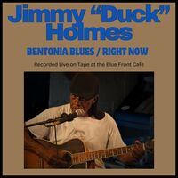 Bentonia Blues / Right Now (Wal) (Eco)
