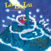 Yamamoto Tsuyoshi  Trio - La La Up (Jpn)