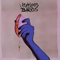 Jealous of the Birds - Moths Of What I Want Will Eat Me In My Sleep