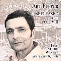 Art Pepper - Unreleased Art, Vol. Viii: Live At The Winery