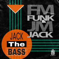 Fm Funk  & Jack, Jm - Jack The Bass (Mod)