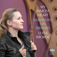 My Inmost Heart: Variations On Brahms (Uk)