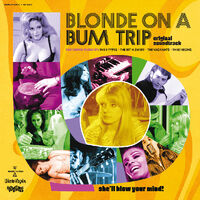 Blonde On A Bum Trip - O.S.T.