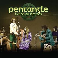 Pentangle - Live On Air 1967-1969