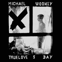 Wookey, Michael - TrueLove $ Day