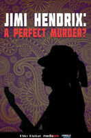 Jimi Hendrix - Jimi Hendrix: Perfect Murder