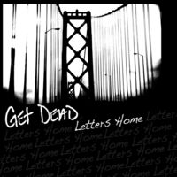 Get Dead - Letters Home
