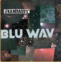 Grandaddy - Blu Wav [Indie Exclusive Limited Edition Nebula LP]