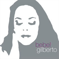 Bebel Gilberto - Tanto Tempo (25th Anniversary) (Aniv)