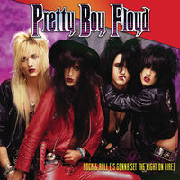 Pretty Boy Floyd - Rock & Roll (Is Gonna Set The Night On Fire) [Digipak]