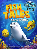 Fishtales: Seal World - Fishtales: Seal World