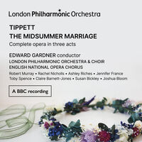 London Philharmonic Orchestra - Tippett: A Midsummer Marriage
