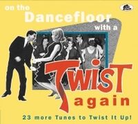 On The Dancefloor With A Twist Again: 23 / Various - On The Dancefloor With A Twist Again: 23 / Various