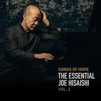 Joe Hisaishi - Songs Of Hope: The Essential Joe Hisaishi Vol. 2 [2 CD]