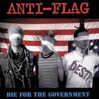 Anti-Flag - Die For The Government