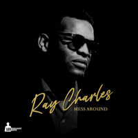 Ray Charles - Mess Around
