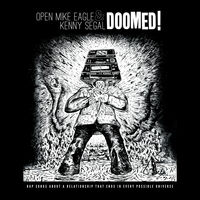 Open Mike Eagle / Segal, Kenny - Doomed!