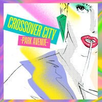Crossover City - Park Avenue / Various