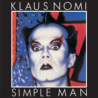 Klaus Nomi - Simple Man