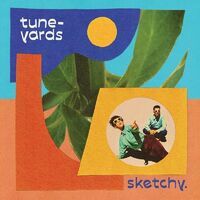 Tune-Yards - Sketchy. [Indie Exclusive Limited Edition Blue LP]
