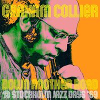 Graham Collier - Down Another Road @ Stockholm Jazz Days 69 (Uk)