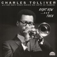 Charles Tolliver  All Stars - Right Now & Then - Deluxe Edition [Deluxe]