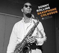 Sonny Rollins - Saxophone Colossus / The Sound Of Sonny / Way Out West / Newk's Time[Deluxe Digipak]