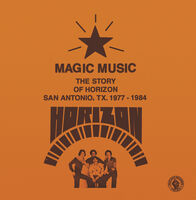 Magic Music: The Story Of Horizon (San Antonio Tx)