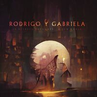 Rodrigo Y Gabriela - In Between ThoughtsA New World