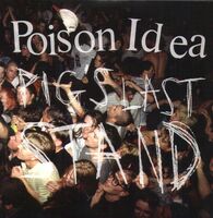 Poison Idea - Pig's Last Stand