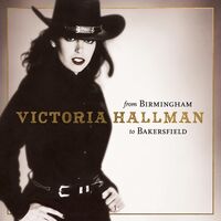 Victoria Hallman - From Bakersfield to Birmingham [RSD 2023]