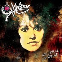 Am I Real Or What (Bonus Tracks)