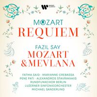 Mozart: Requiem - Say: Mozart & Mevlana