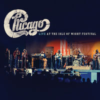 Chicago - Live At The Isle Of Wight Festival