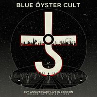 Blue Oyster Cult - 45th Anniversary: Live In London [CD+DVD]