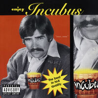 Incubus - Enjoy Incubus