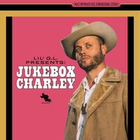 Charley Crockett - Lil G.L. Presents: Jukebox Charley [LP]