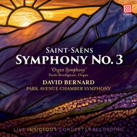 Saint-Saens: Symphony No 3 In C Minor Op 78