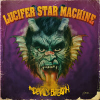 Lucifer Star Machine - Devil's Breath (Gate) [Limited Edition]