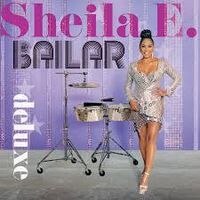Sheila E. - Bailar [Deluxe]
