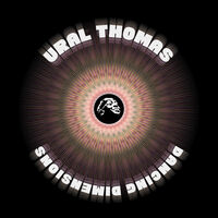 Ural Thomas And The Pain - Dancing Dimensions [LP]