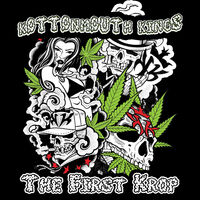 Kottonmouth Kings - First Krop